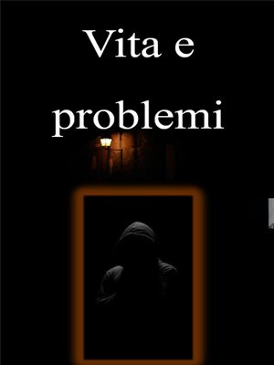 cover image of Vita e problemi